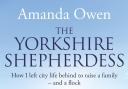 The Yorkshire Shepherdess by Amanda Owen